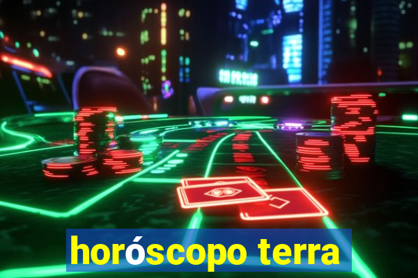 horóscopo terra