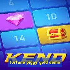 fortune piggy gold demo