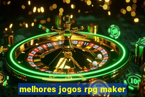melhores jogos rpg maker