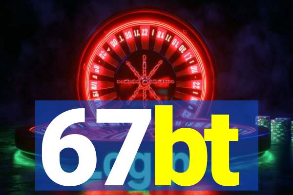 67bt