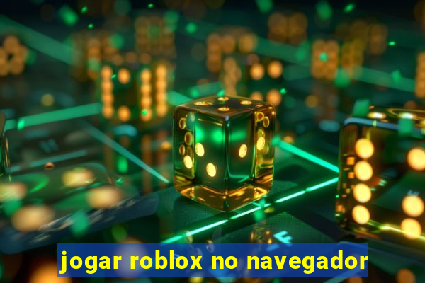 jogar roblox no navegador