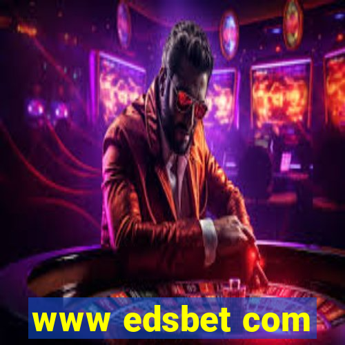 www edsbet com