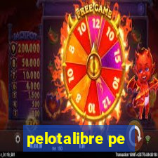 pelotalibre pe
