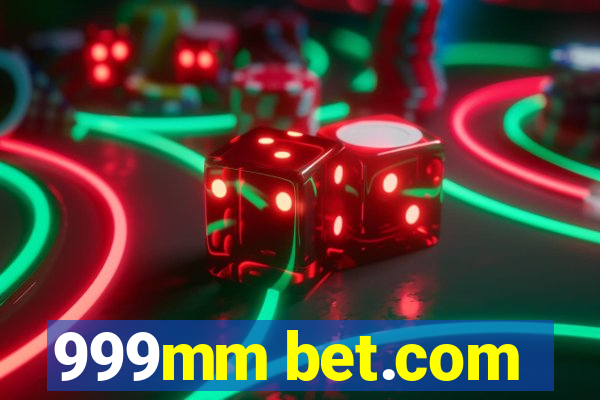 999mm bet.com