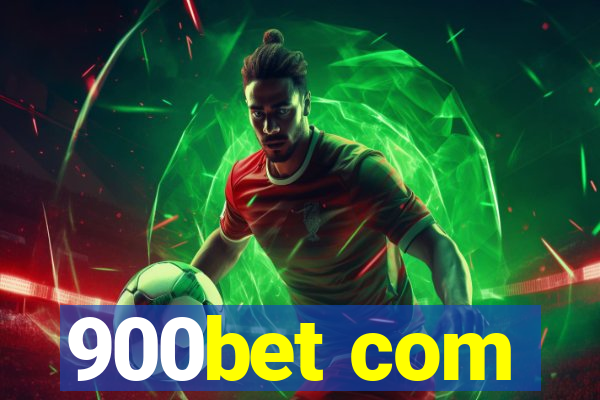 900bet com