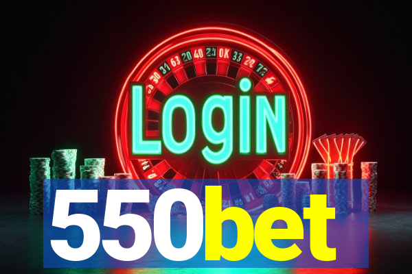 550bet
