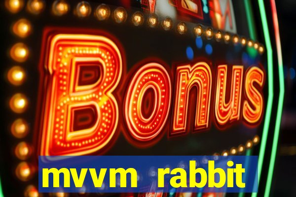 mvvm rabbit download filmes