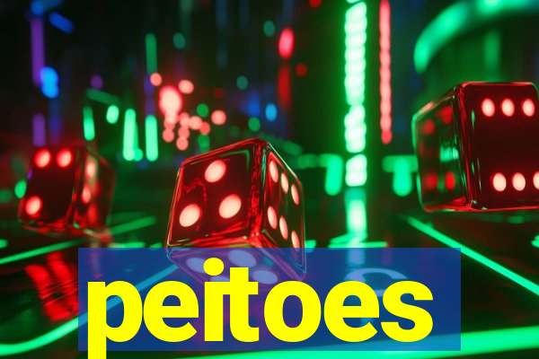 peitoes