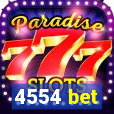 4554 bet