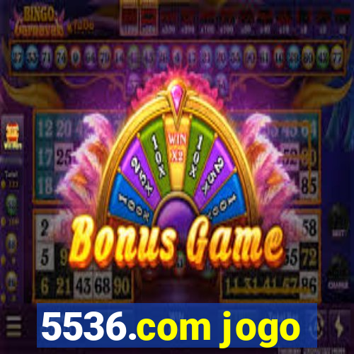5536.com jogo