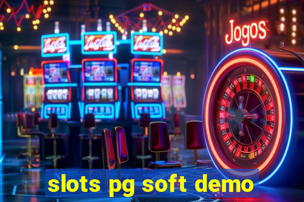 slots pg soft demo