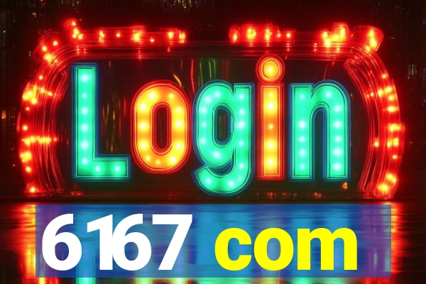 6167 com