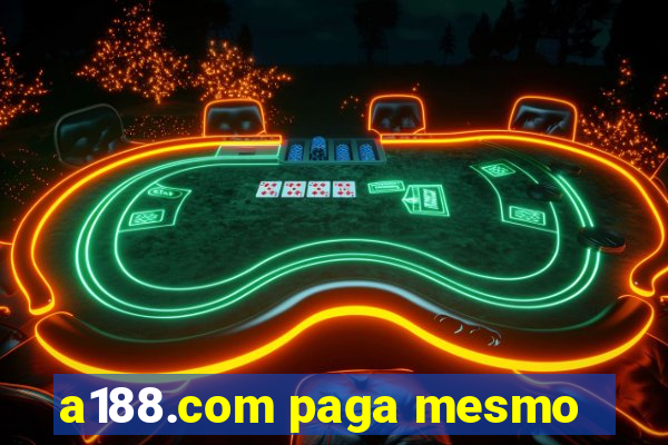 a188.com paga mesmo
