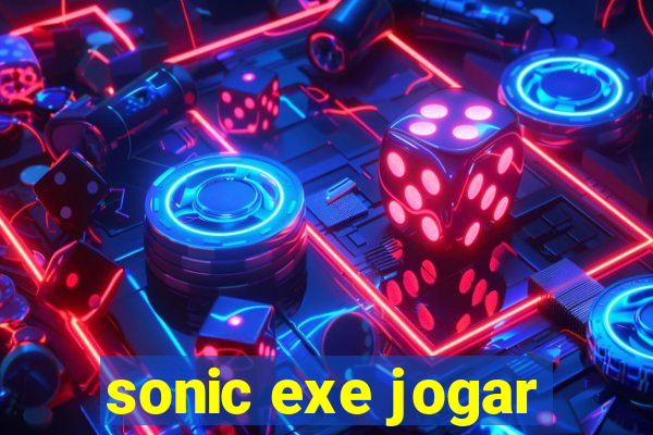 sonic exe jogar