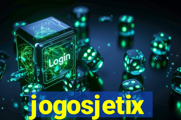 jogosjetix