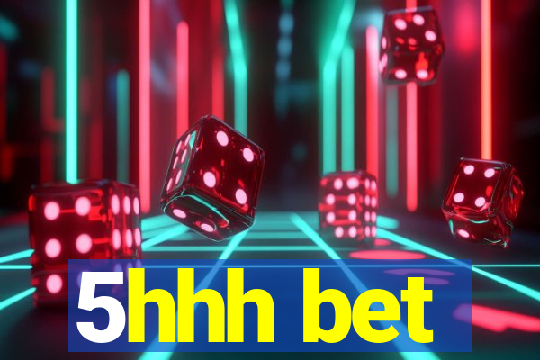 5hhh bet