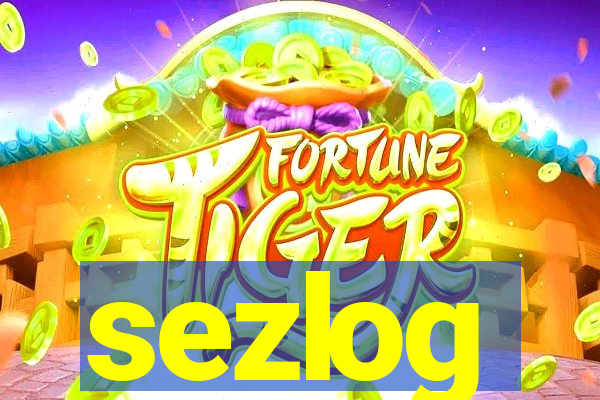 sezlog