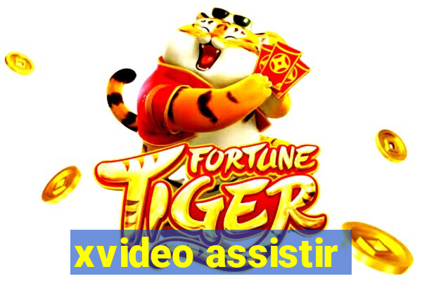 xvideo assistir