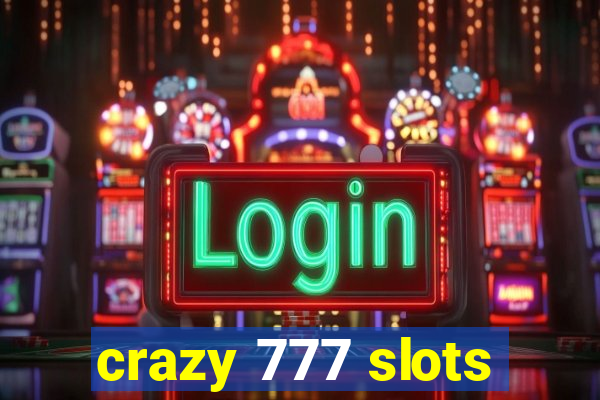 crazy 777 slots