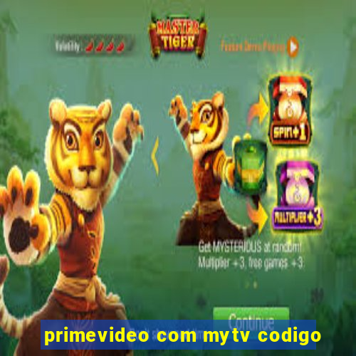 primevideo com mytv codigo
