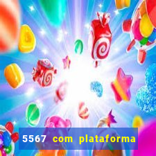 5567 com plataforma de jogos