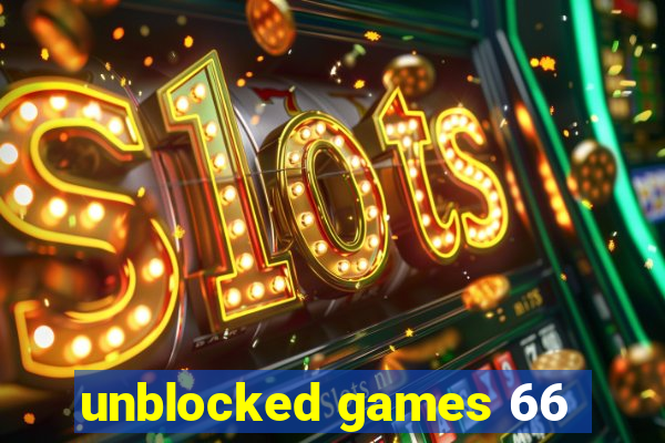 unblocked games 66
