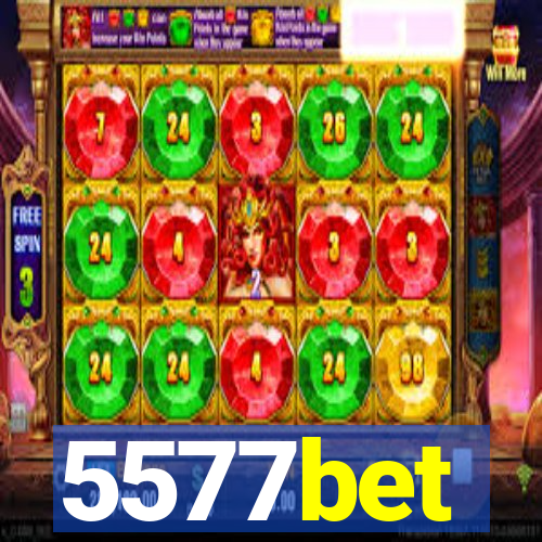 5577bet