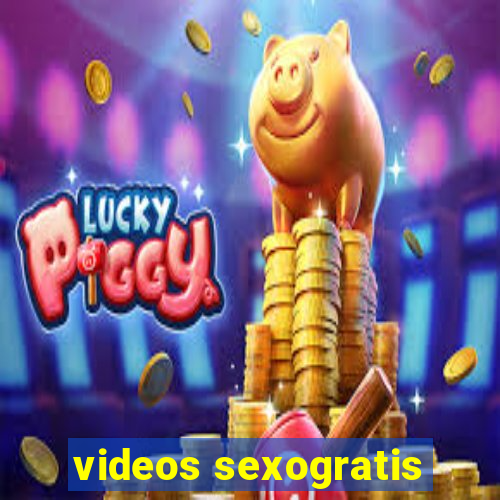 videos sexogratis