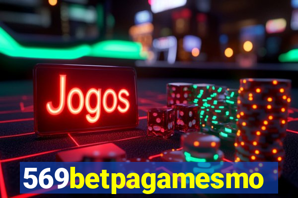 569betpagamesmo