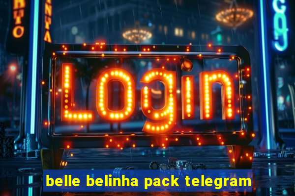 belle belinha pack telegram