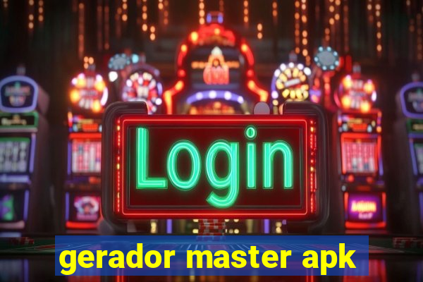 gerador master apk