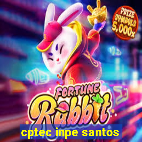 cptec inpe santos