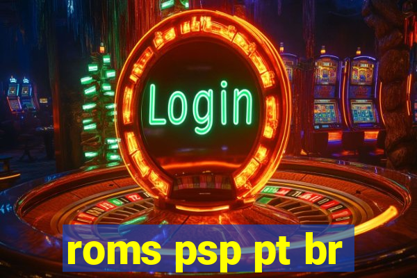 roms psp pt br