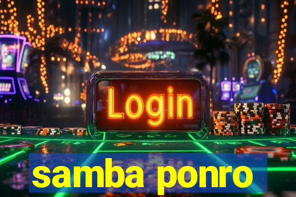 samba ponro
