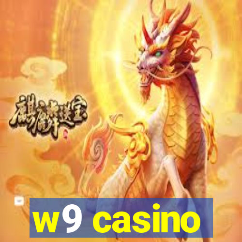 w9 casino