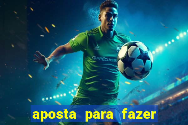 aposta para fazer com o crush