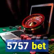 5757 bet