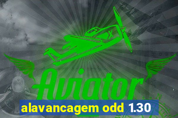 alavancagem odd 1.30