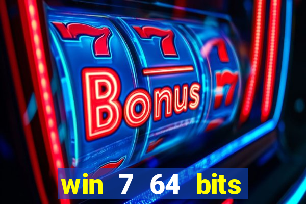 win 7 64 bits download iso