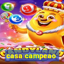 casa campeao