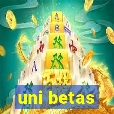 uni betas