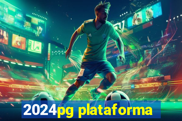 2024pg plataforma