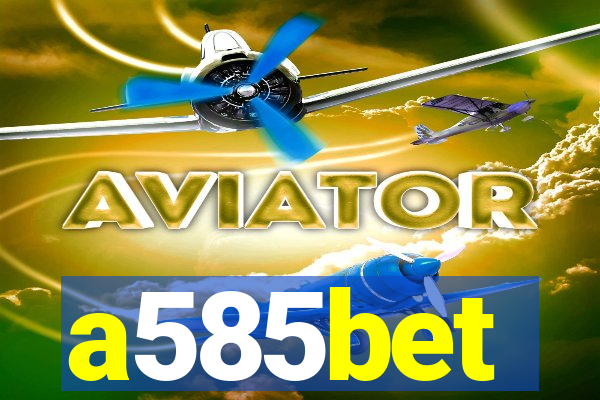 a585bet