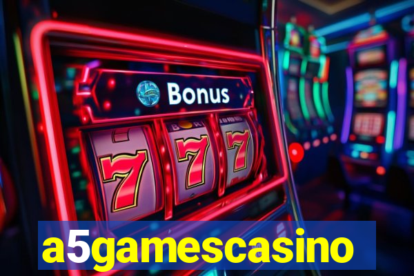 a5gamescasino