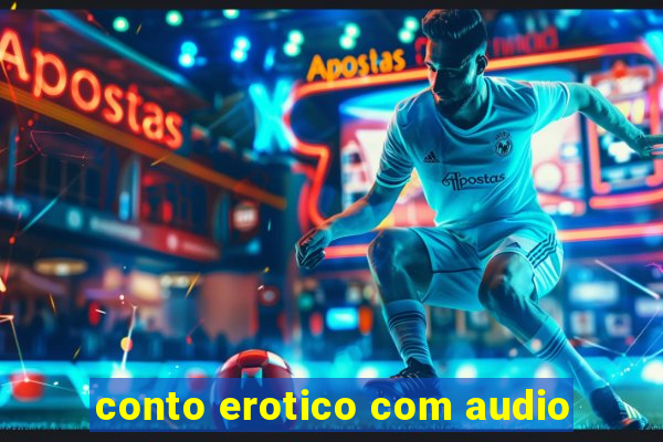 conto erotico com audio