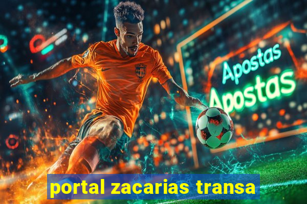 portal zacarias transa
