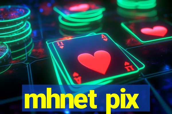 mhnet pix