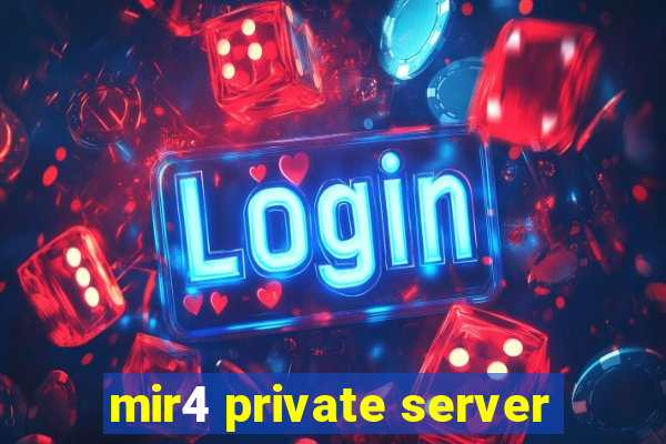 mir4 private server