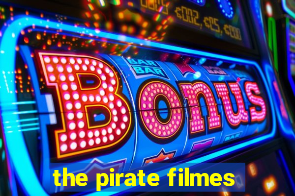 the pirate filmes