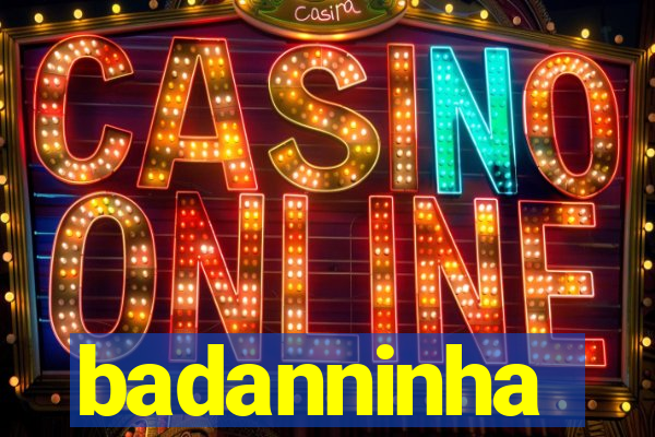 badanninha